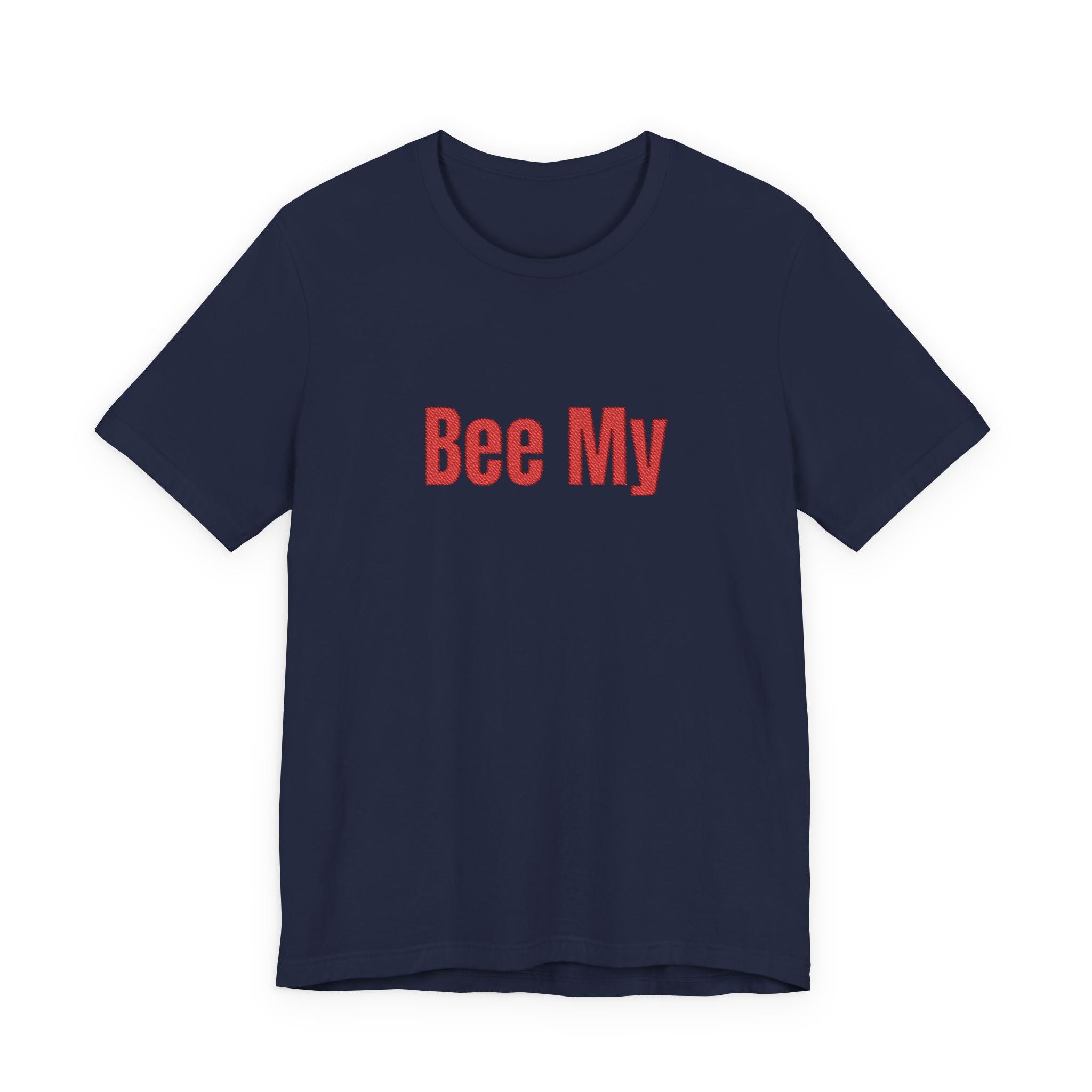 Bee My Tee - Cute Valentine’s Graphic T-Shirt