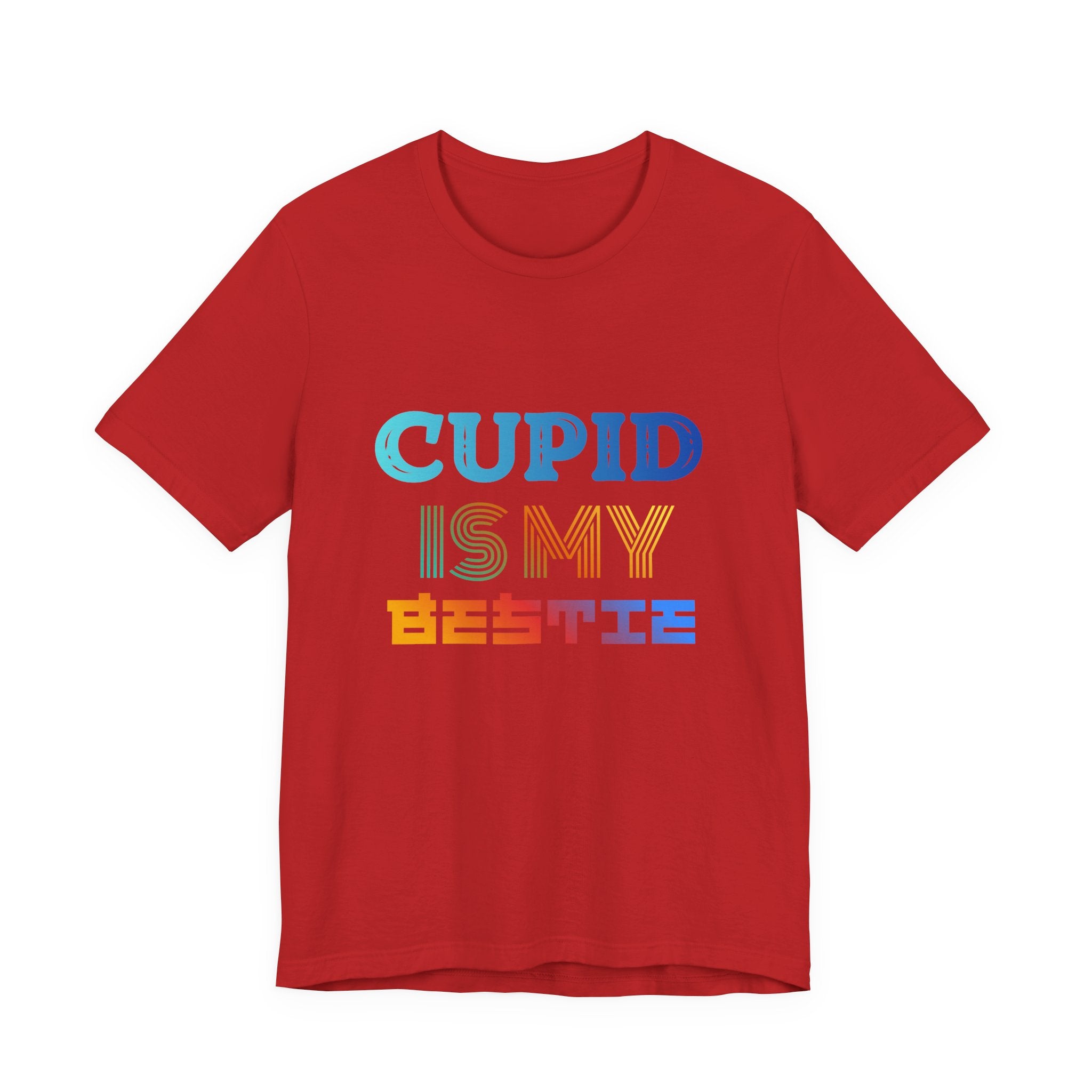 Cupid Is My Bestie Tee - Rainbow Valentine Graphic T-Shirt