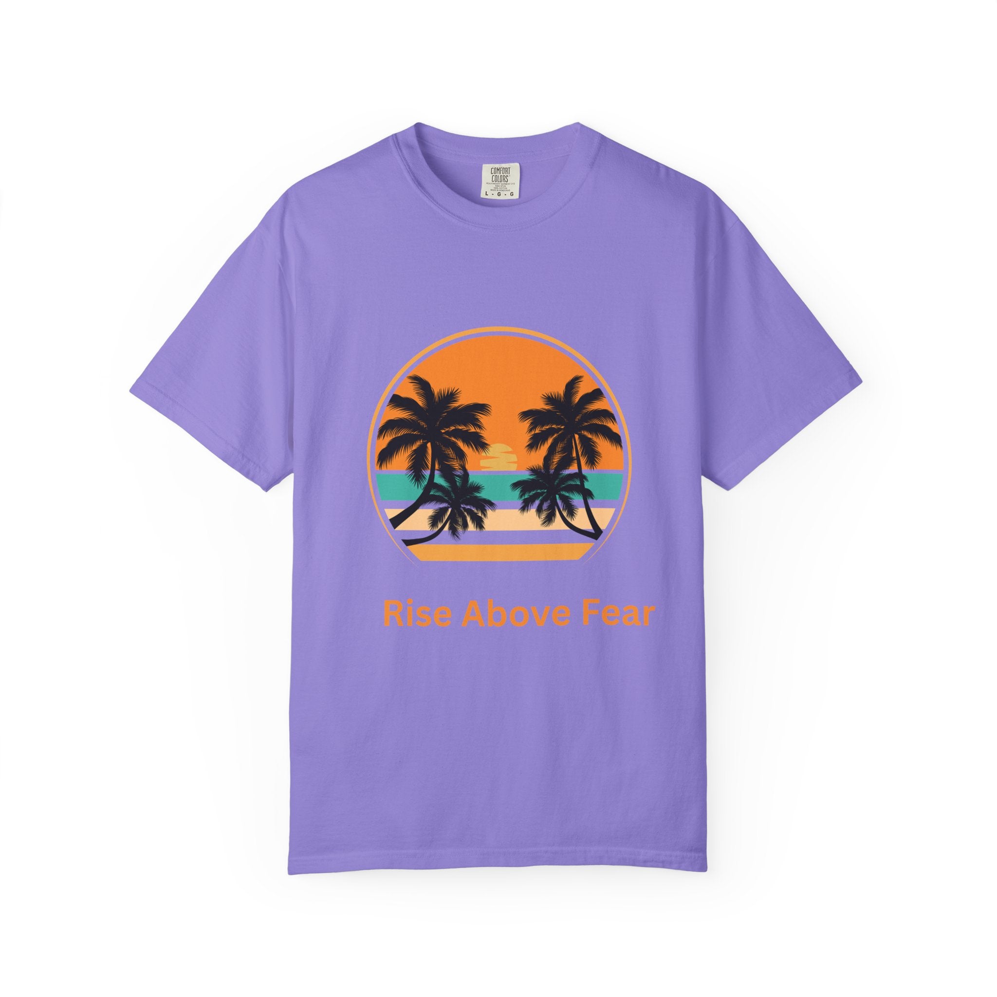 Rise Above Fear T-Shirt — Vintage Sunset Palm Tee