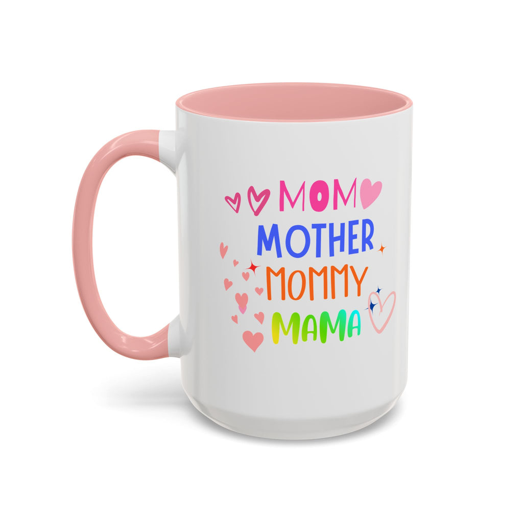 Mother/Mom Rainbow Accent Coffee Mug — 'Mom Mother Mommy Mama' Gift for Mother's Day