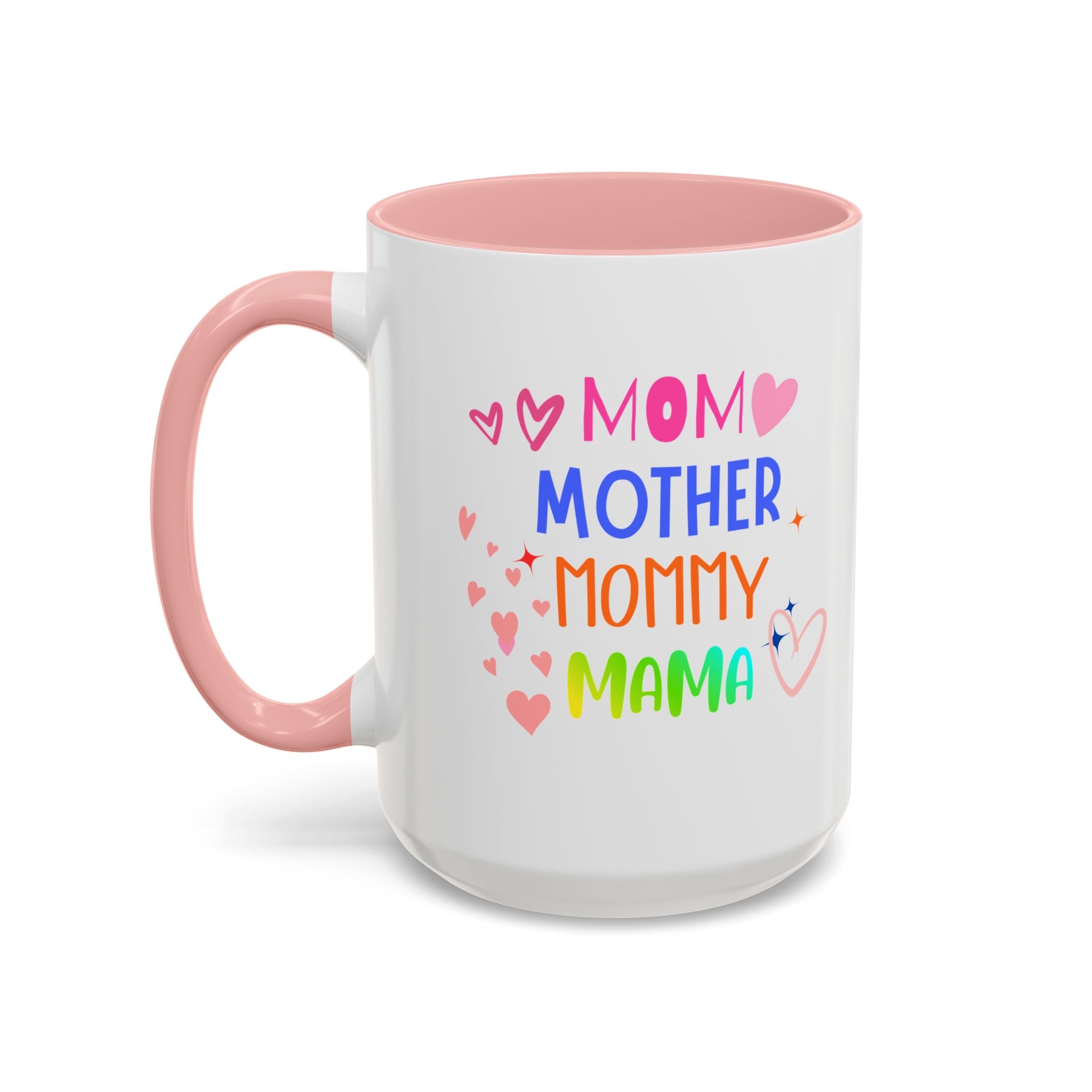 Mother/Mom Rainbow Accent Coffee Mug — 'Mom Mother Mommy Mama' Gift for Mother's Day