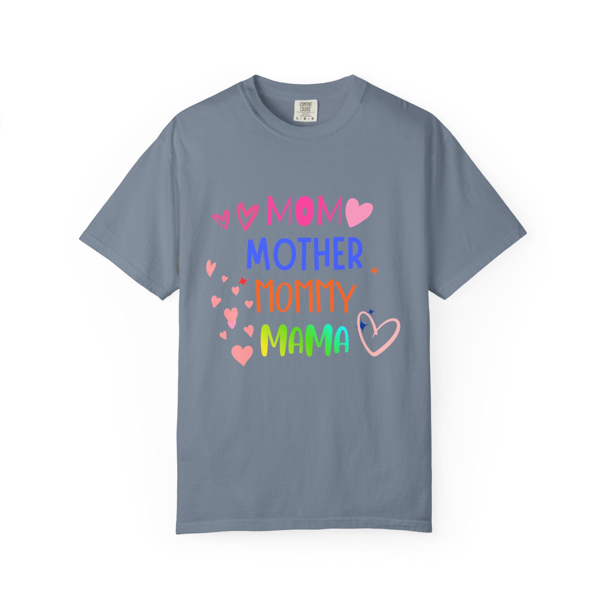 Mom • Mother • Mommy • Mama Colorful Hearts T-Shirt — Mother's Day Gift