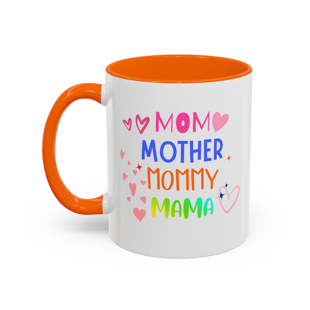 Mother/Mom Rainbow Accent Coffee Mug — 'Mom Mother Mommy Mama' Gift for Mother's Day