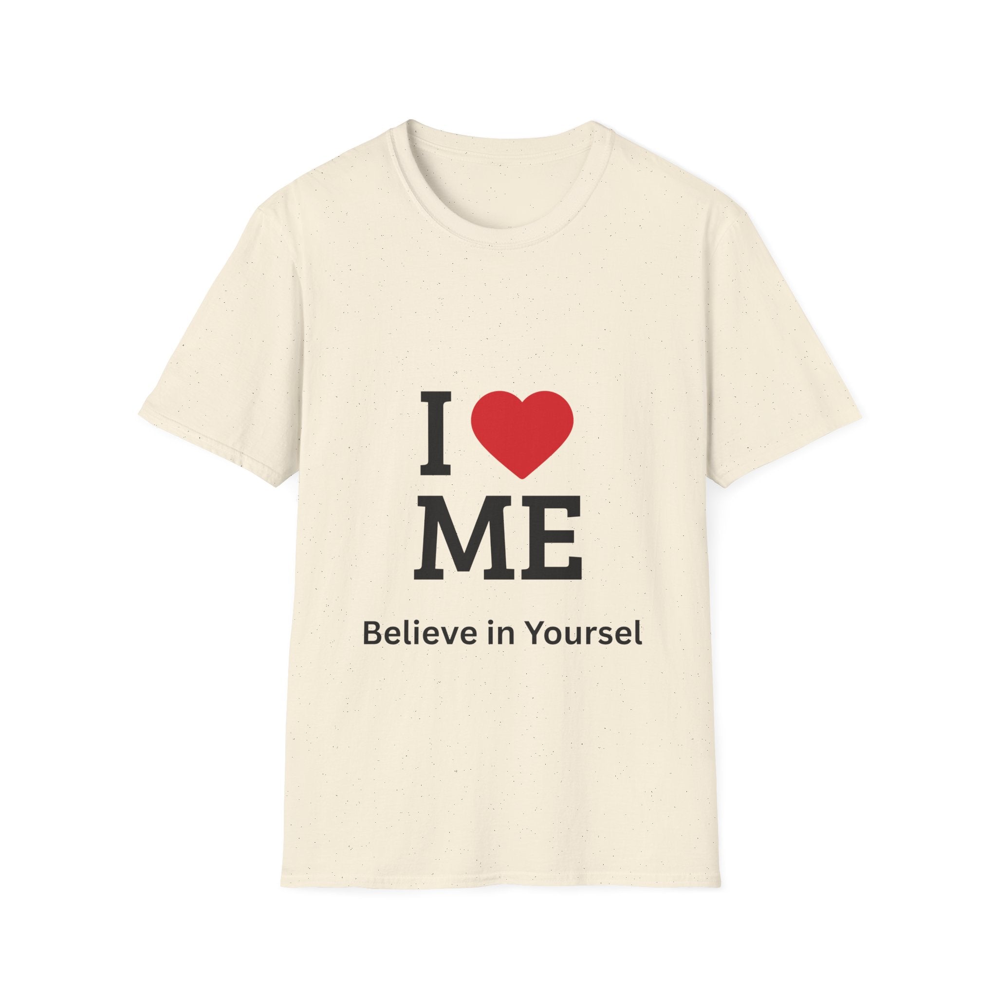 I  ME T-Shirt — "Believe in Yourself" Self-Love Tee