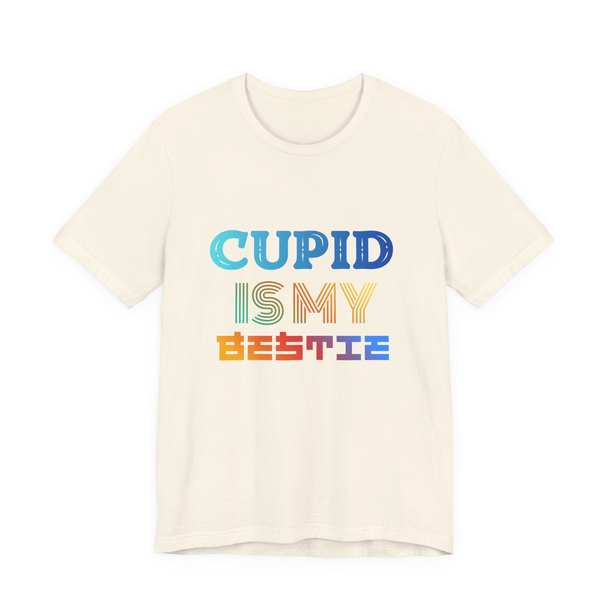 Cupid Is My Bestie Tee - Rainbow Valentine Graphic T-Shirt