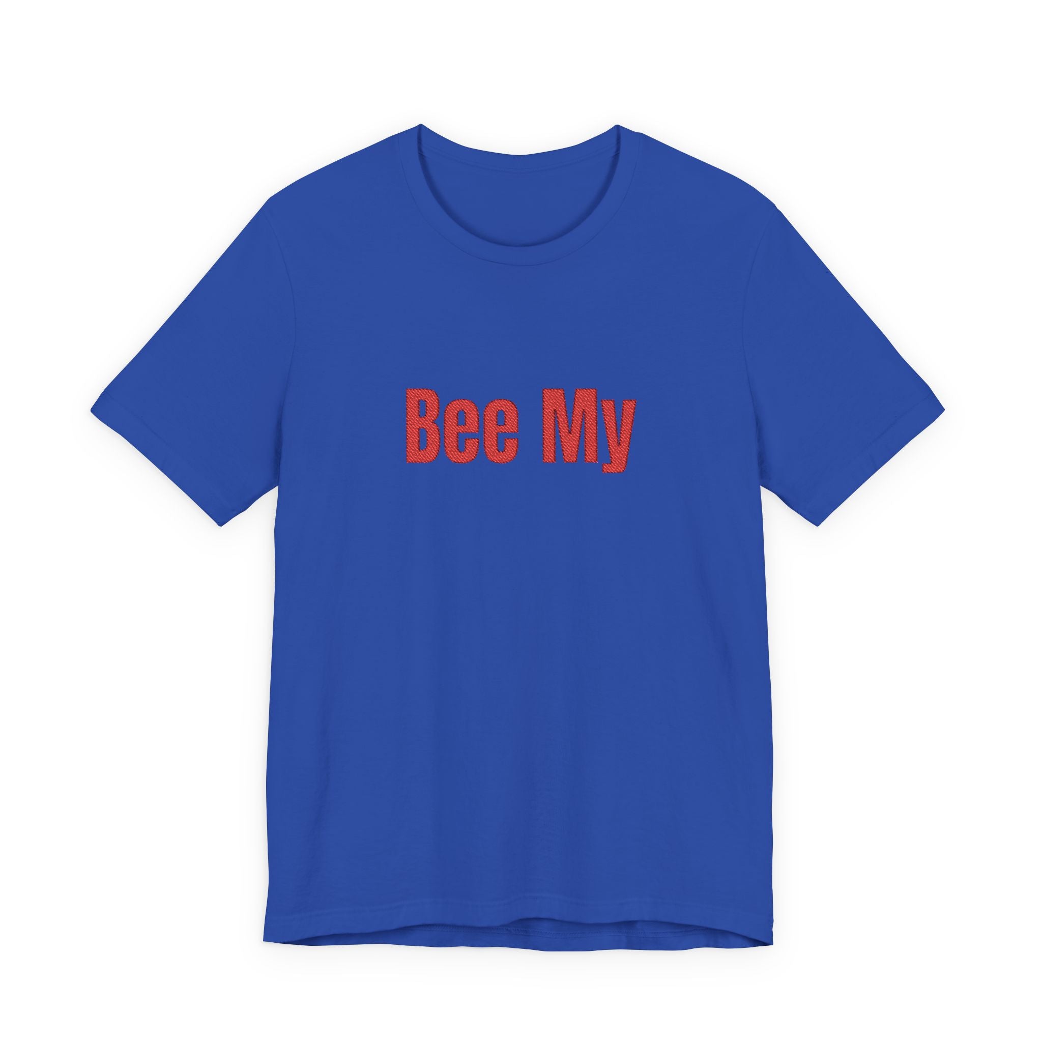 Bee My Tee - Cute Valentine’s Graphic T-Shirt