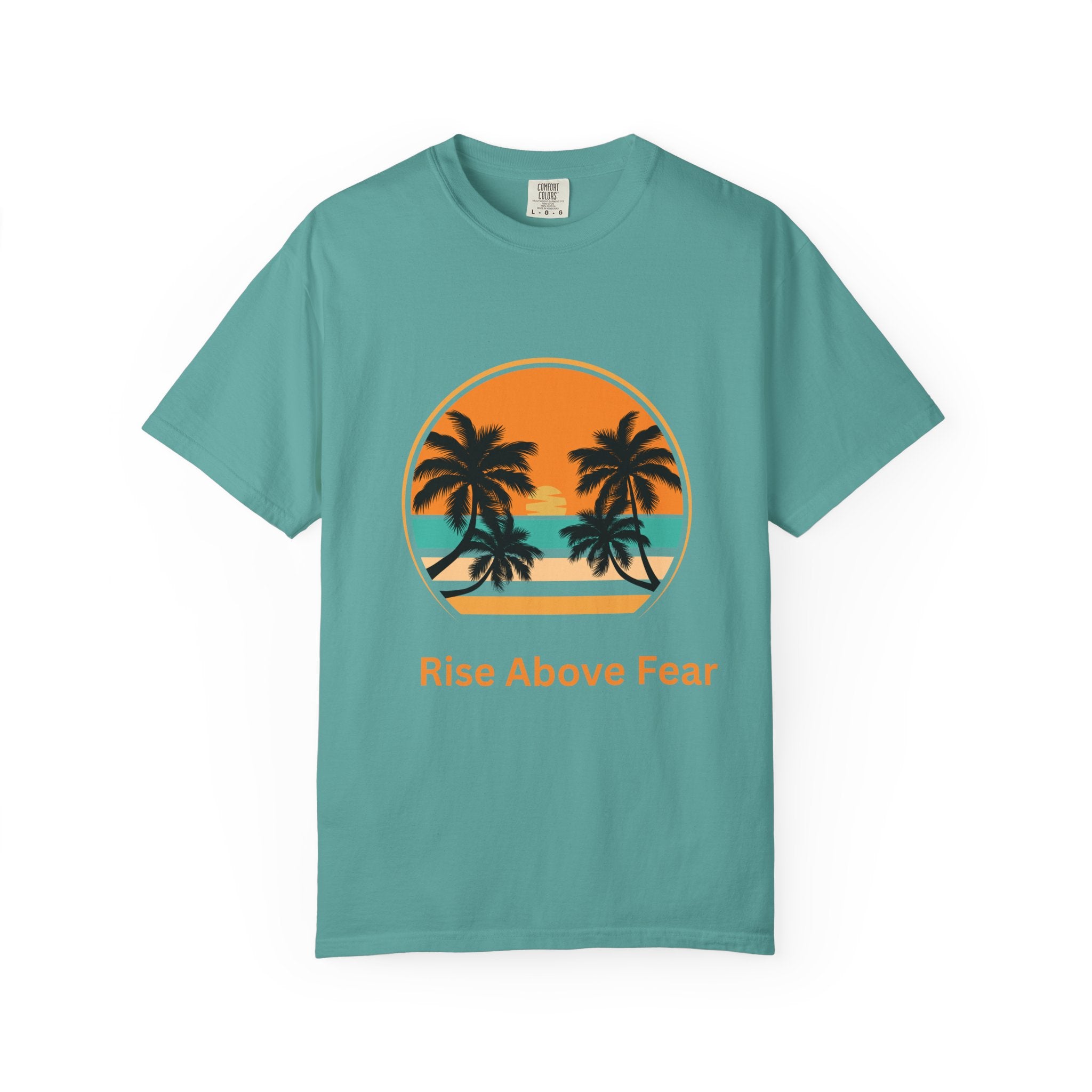 Rise Above Fear T-Shirt — Vintage Sunset Palm Tee