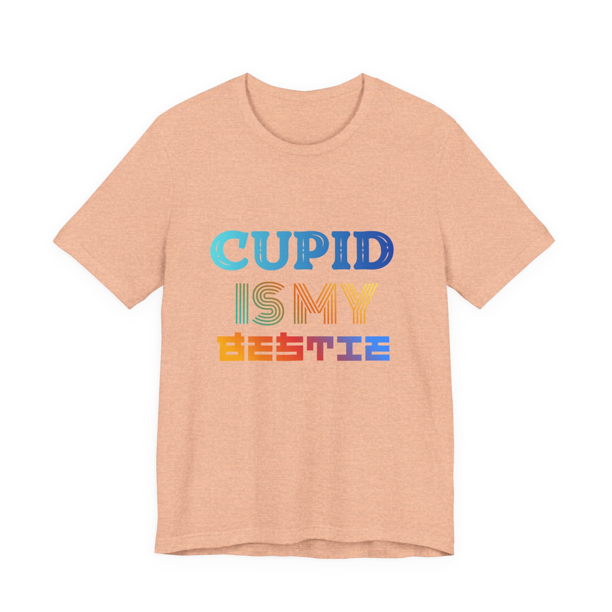 Cupid Is My Bestie Tee - Rainbow Valentine Graphic T-Shirt