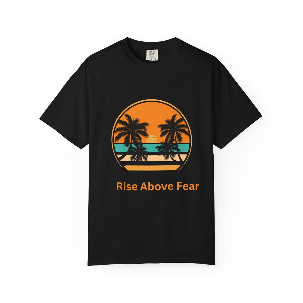 Rise Above Fear T-Shirt — Vintage Sunset Palm Tee