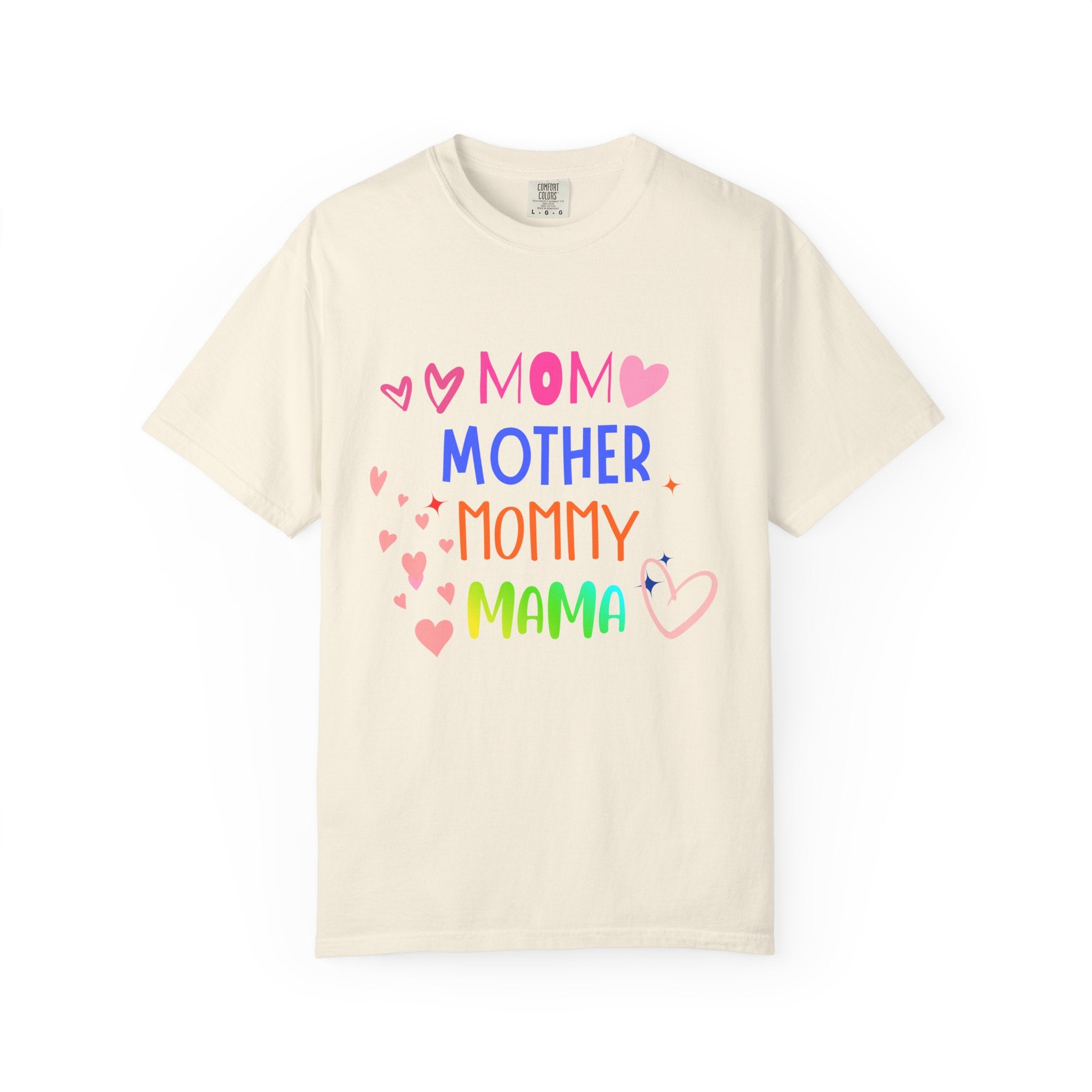 Mom • Mother • Mommy • Mama Colorful Hearts T-Shirt — Mother's Day Gift