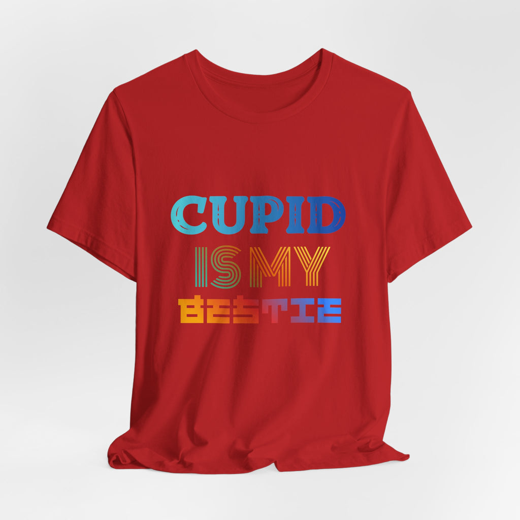 Cupid Is My Bestie Tee - Rainbow Valentine Graphic T-Shirt