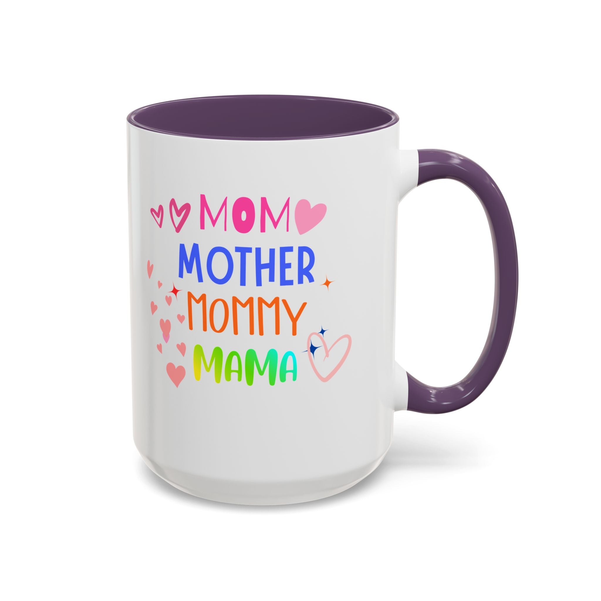 Mother/Mom Rainbow Accent Coffee Mug — 'Mom Mother Mommy Mama' Gift for Mother's Day