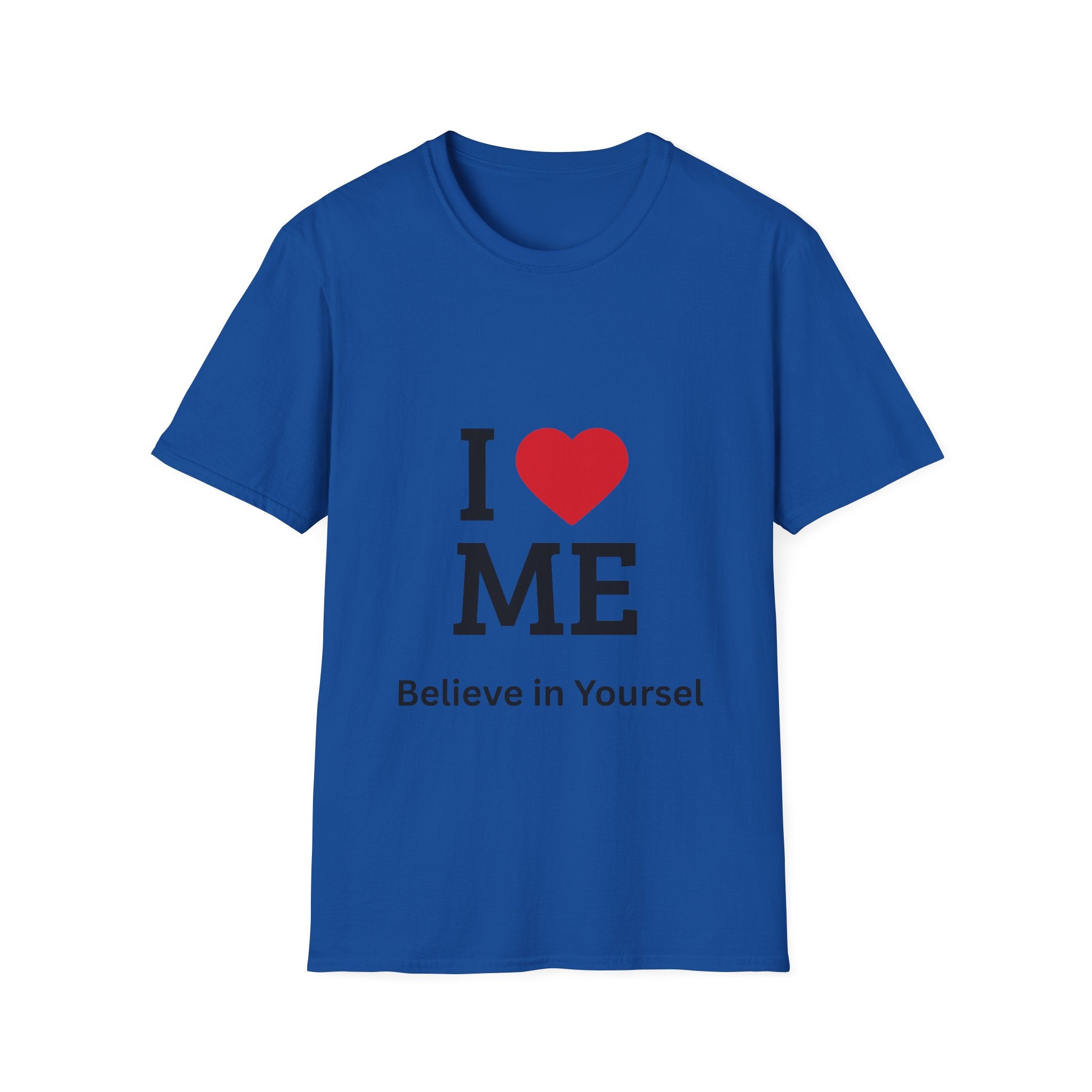 I  ME T-Shirt — "Believe in Yourself" Self-Love Tee