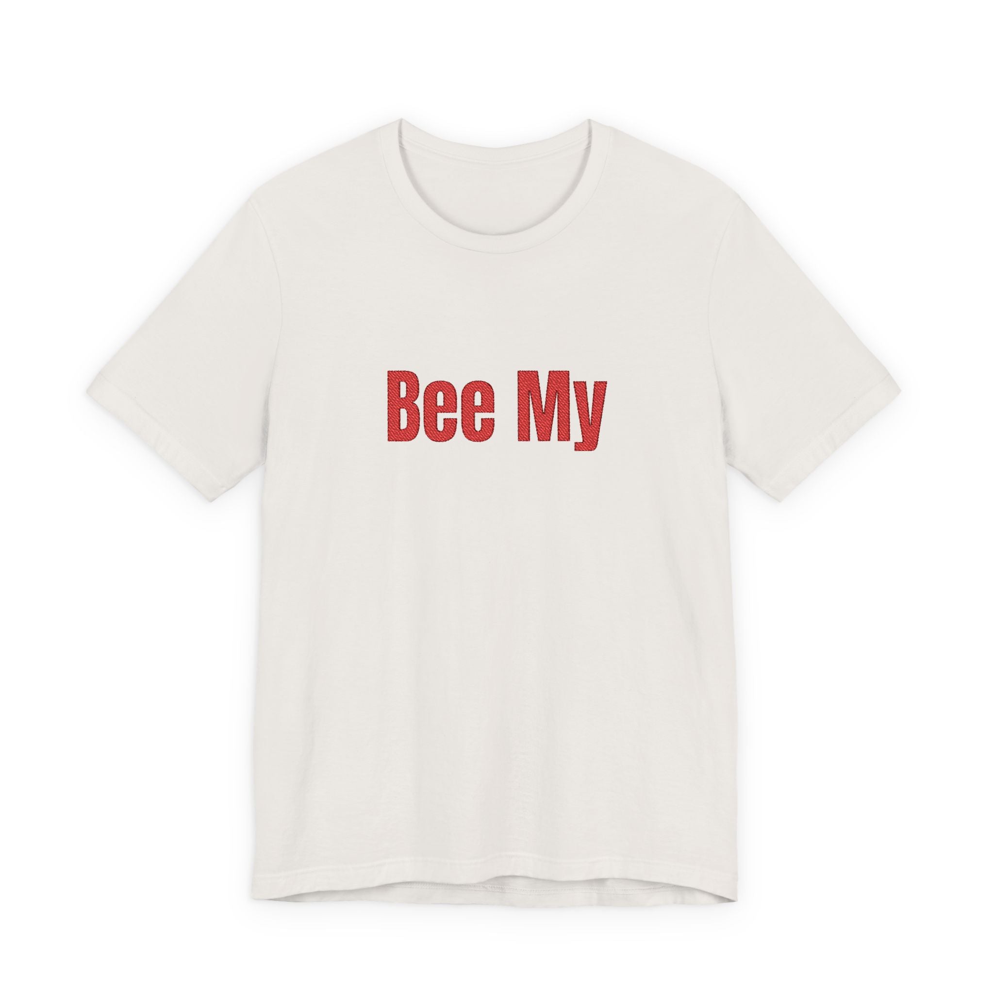 Bee My Tee - Cute Valentine’s Graphic T-Shirt