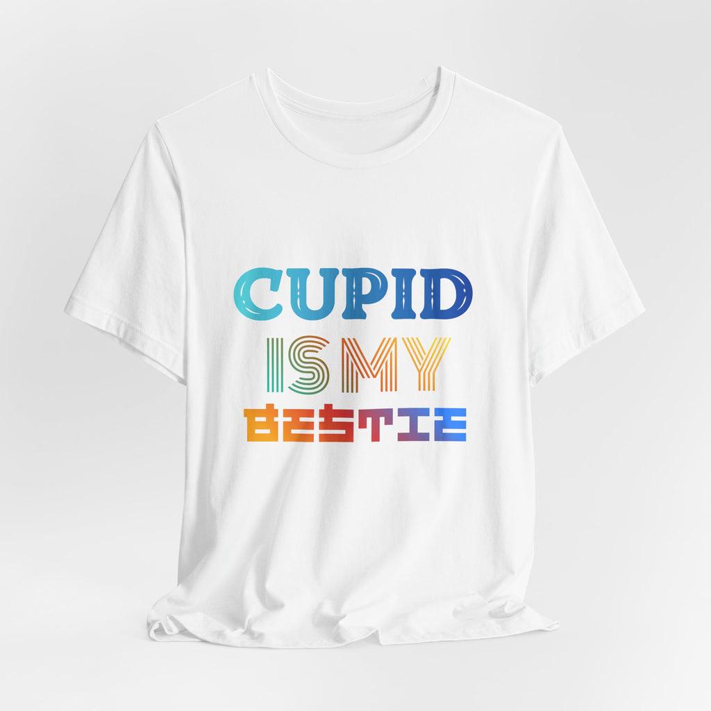Cupid Is My Bestie Tee - Rainbow Valentine Graphic T-Shirt