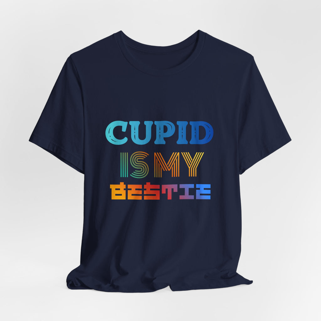 Cupid Is My Bestie Tee - Rainbow Valentine Graphic T-Shirt