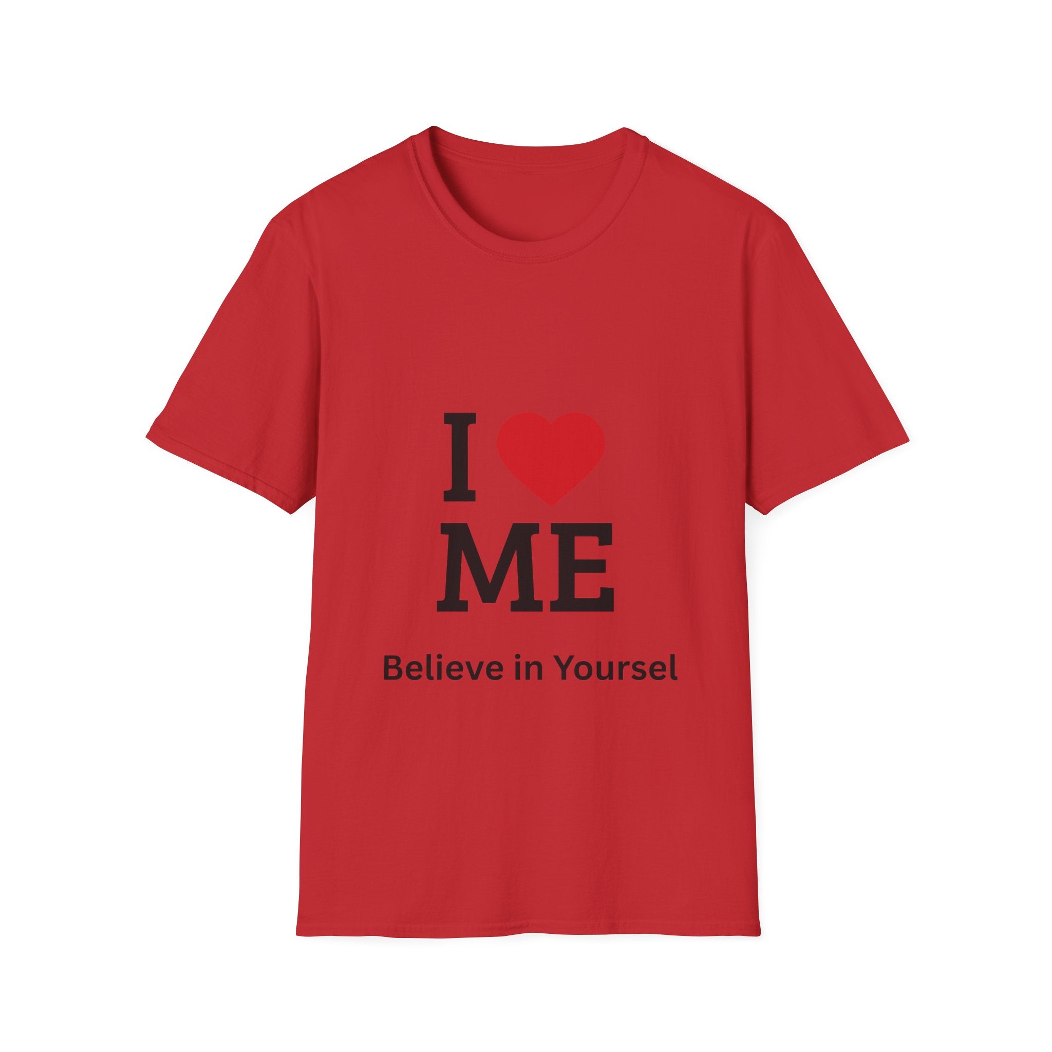 I  ME T-Shirt — "Believe in Yourself" Self-Love Tee