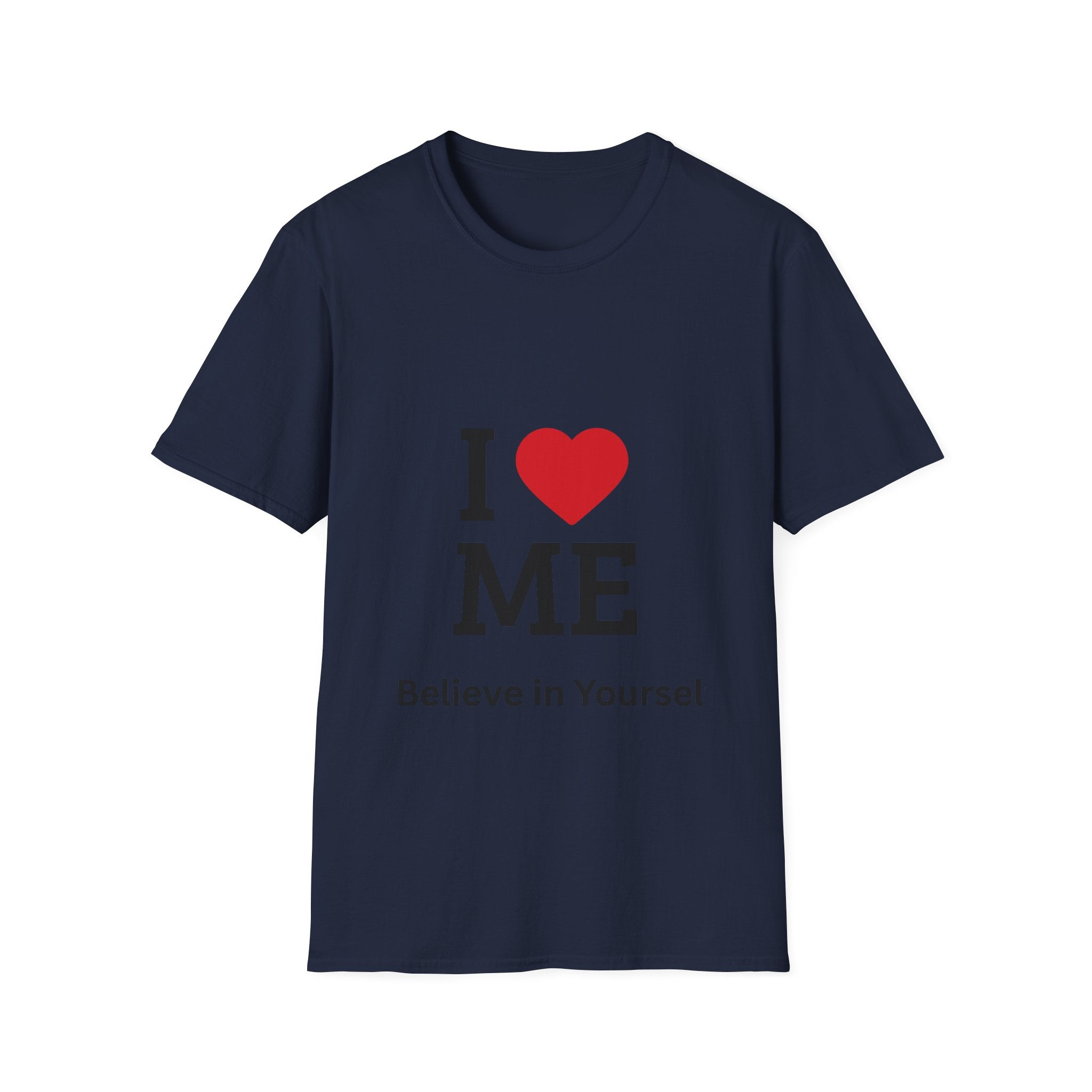 I  ME T-Shirt — "Believe in Yourself" Self-Love Tee