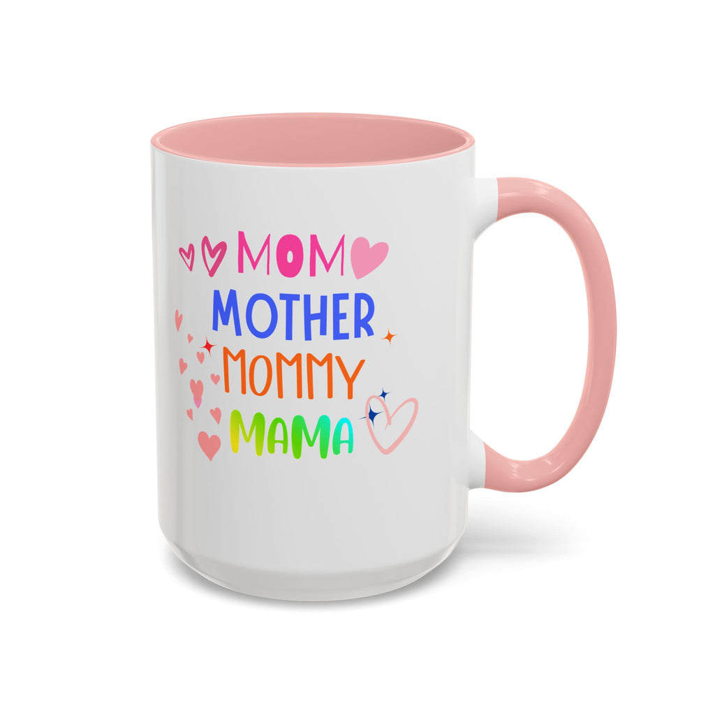 Mother/Mom Rainbow Accent Coffee Mug — 'Mom Mother Mommy Mama' Gift for Mother's Day