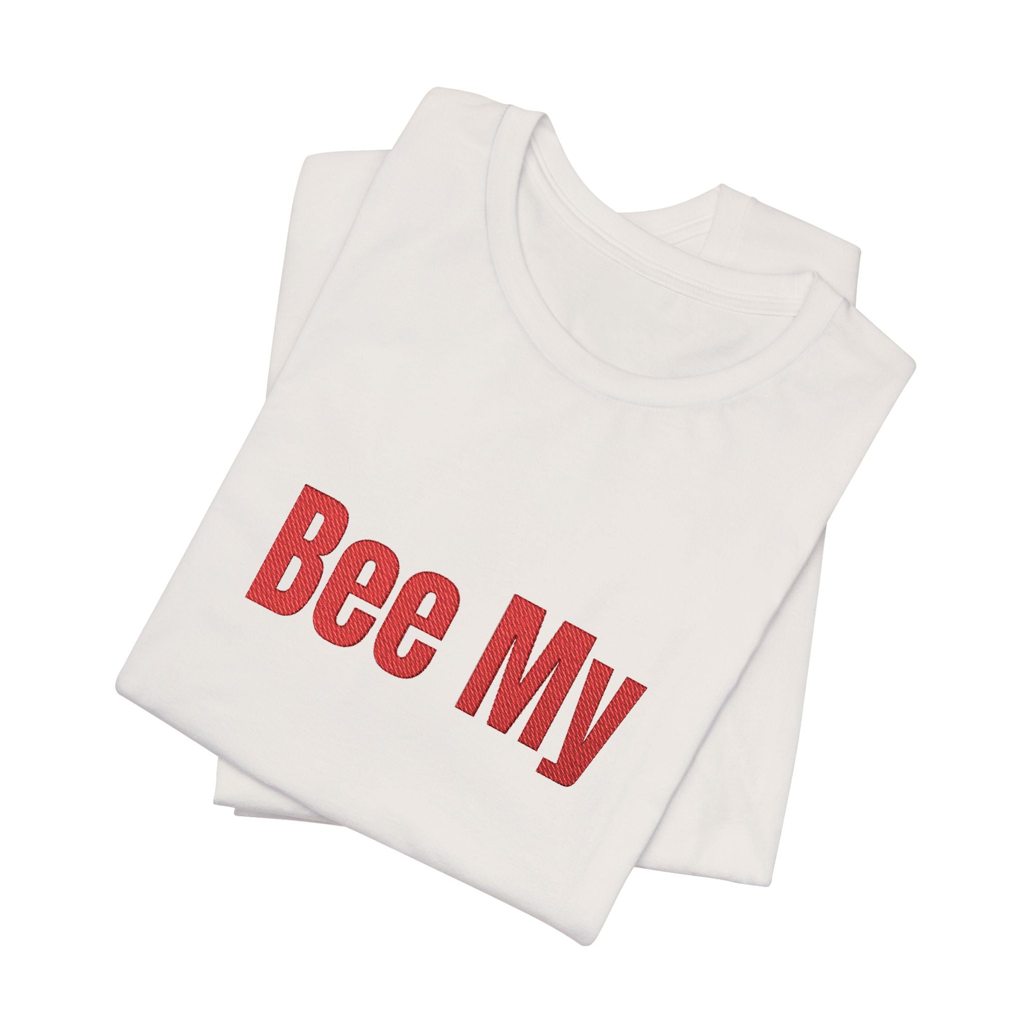 Bee My Tee - Cute Valentine’s Graphic T-Shirt
