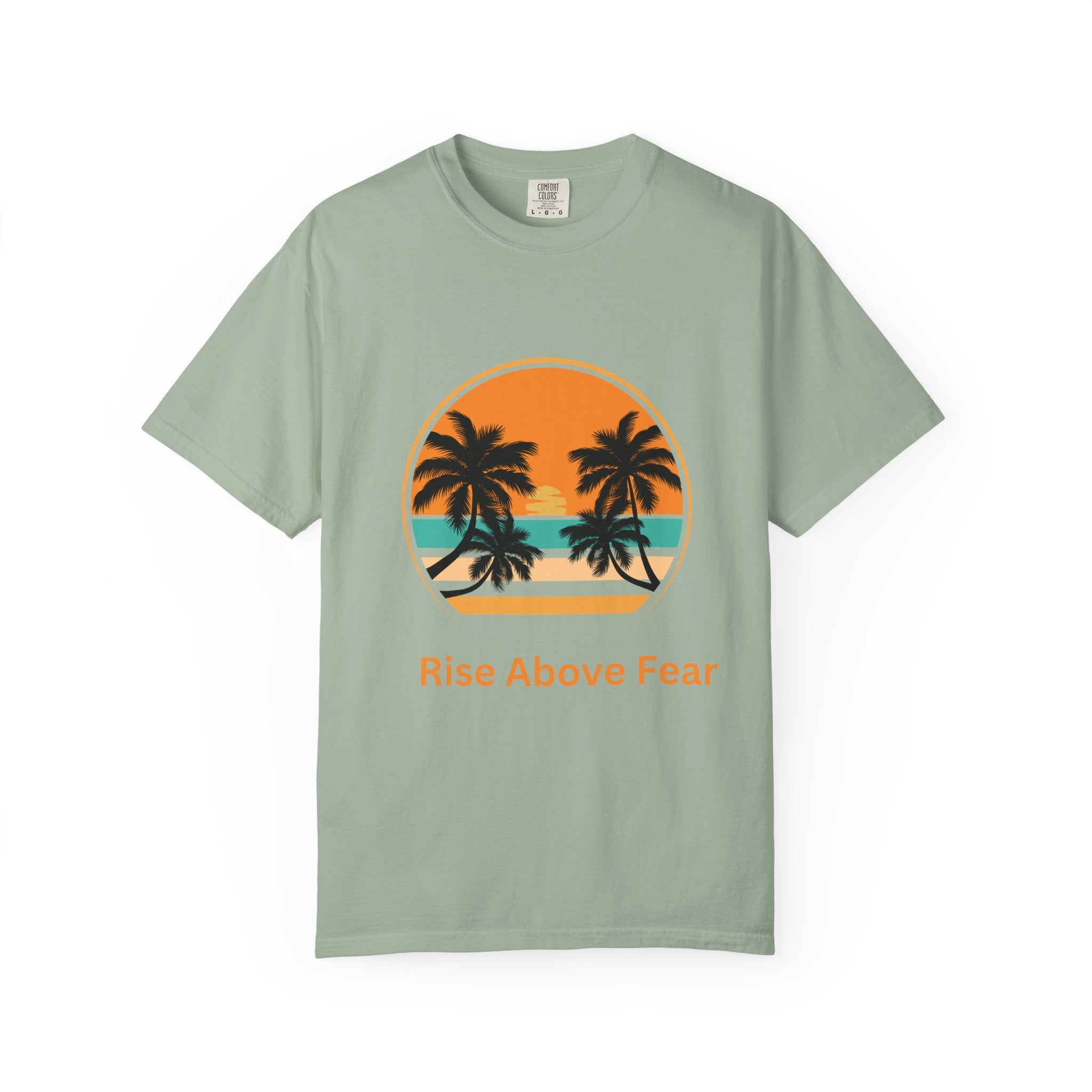 Rise Above Fear T-Shirt — Vintage Sunset Palm Tee