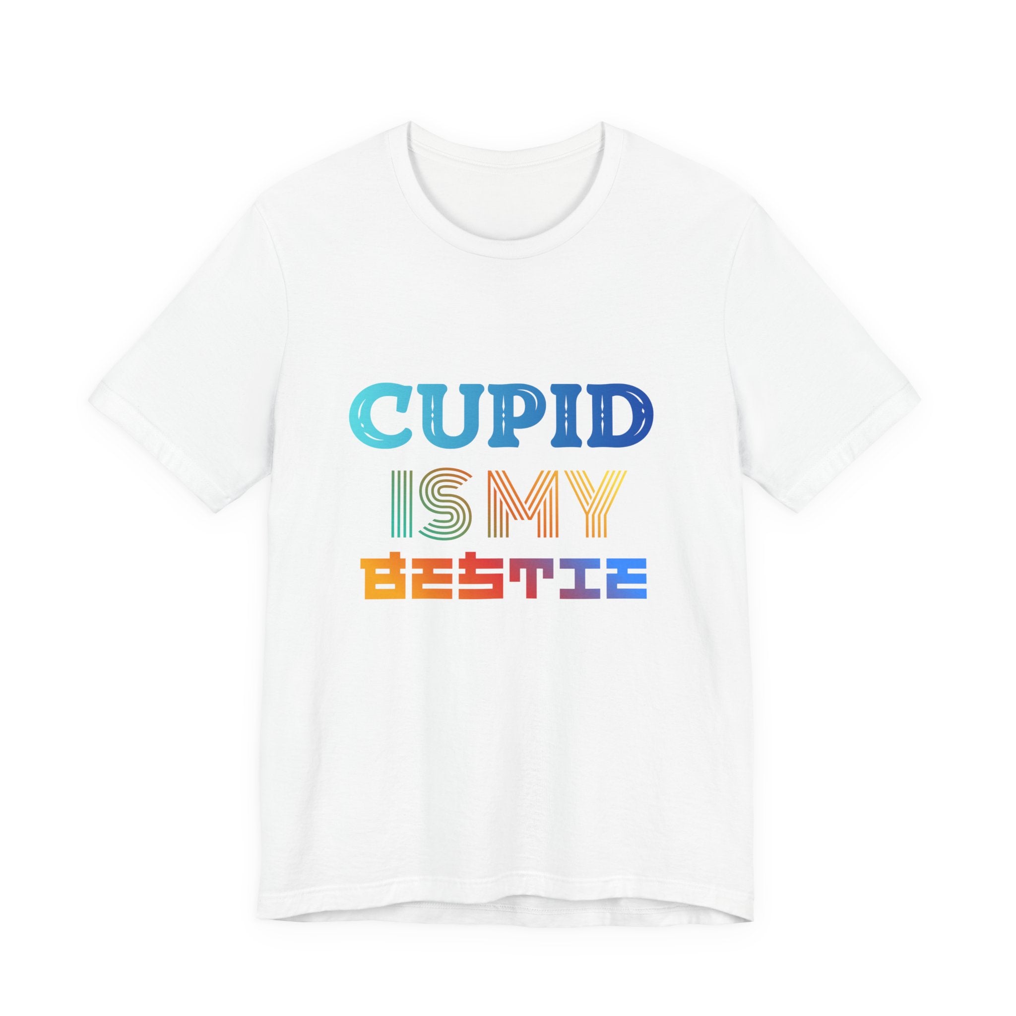 Cupid Is My Bestie Tee - Rainbow Valentine Graphic T-Shirt