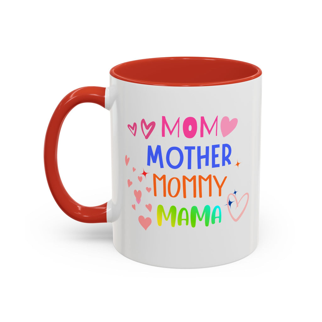 Mother/Mom Rainbow Accent Coffee Mug — 'Mom Mother Mommy Mama' Gift for Mother's Day