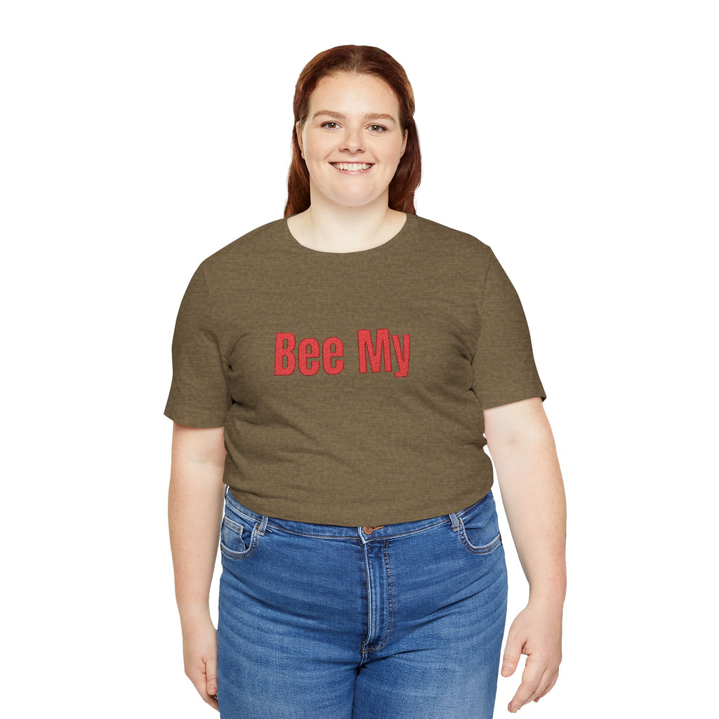 Bee My Tee - Cute Valentine’s Graphic T-Shirt