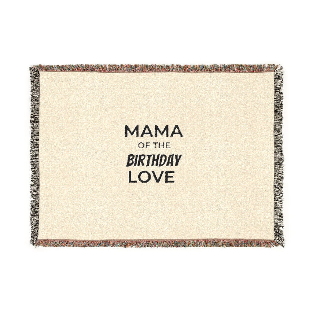 Mama of the Birthday Love Woven Blanket — Cozy Mom Gift