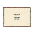Mama of the Birthday Love Woven Blanket — Cozy Mom Gift