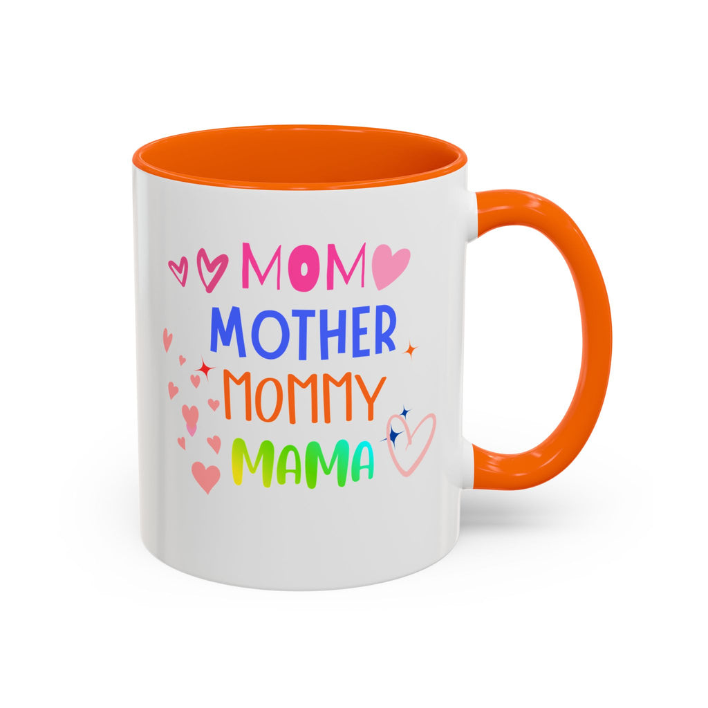 Mother/Mom Rainbow Accent Coffee Mug — 'Mom Mother Mommy Mama' Gift for Mother's Day