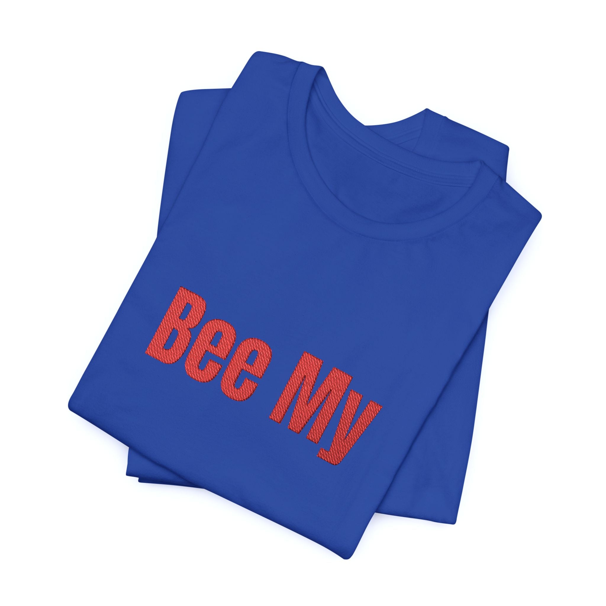 Bee My Tee - Cute Valentine’s Graphic T-Shirt
