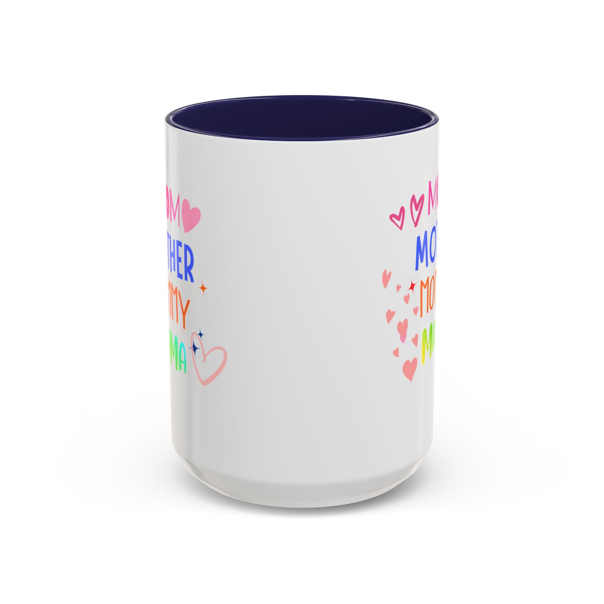 Mother/Mom Rainbow Accent Coffee Mug — 'Mom Mother Mommy Mama' Gift for Mother's Day