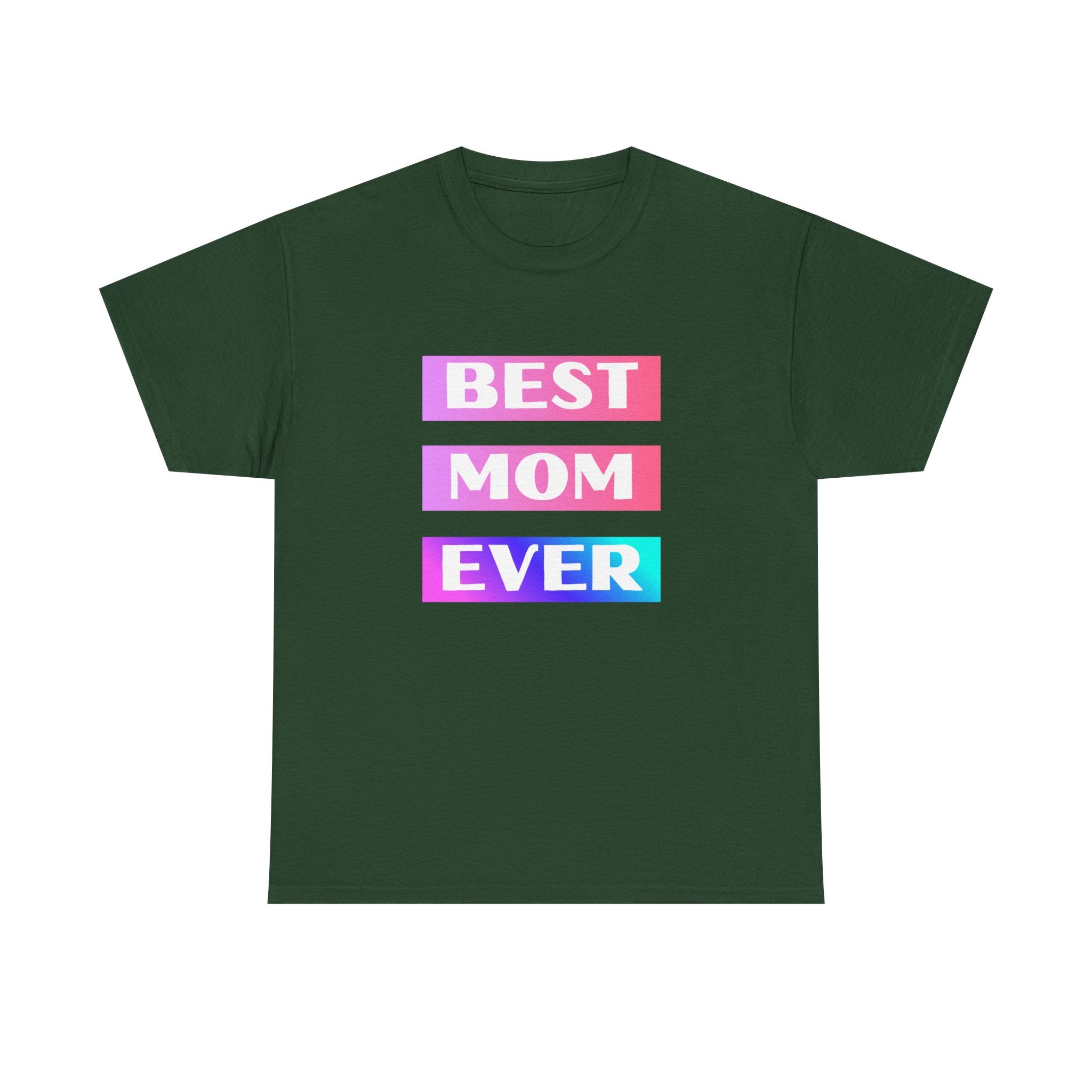 Best Mom Ever T-Shirt — Gradient Block Text Tee with Back Heart