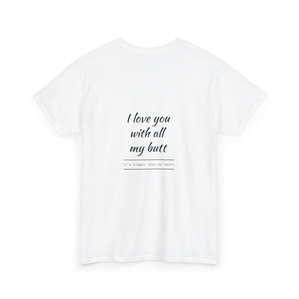 Sweet Dreams T‑Shirt — "I Love You With All My Butt" Cute Couple Sleep Tee