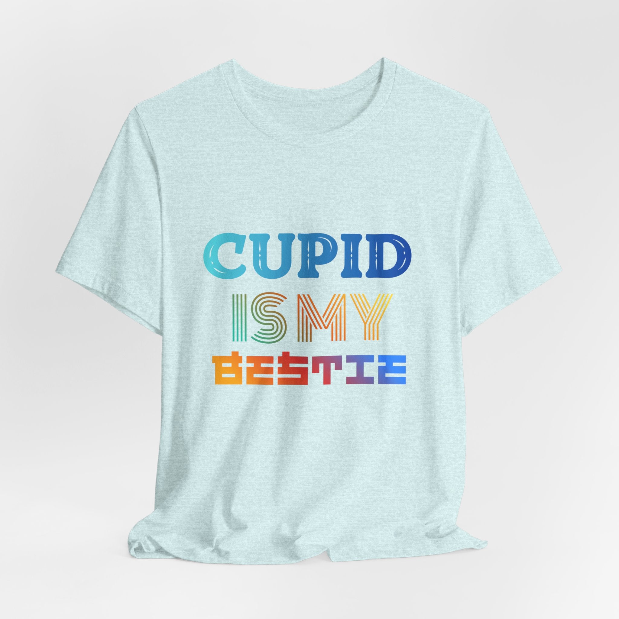 Cupid Is My Bestie Tee - Rainbow Valentine Graphic T-Shirt
