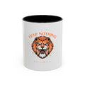 Fear Nothing Lion Accent Coffee Mug — Inspirational No Limits Motivational Gift