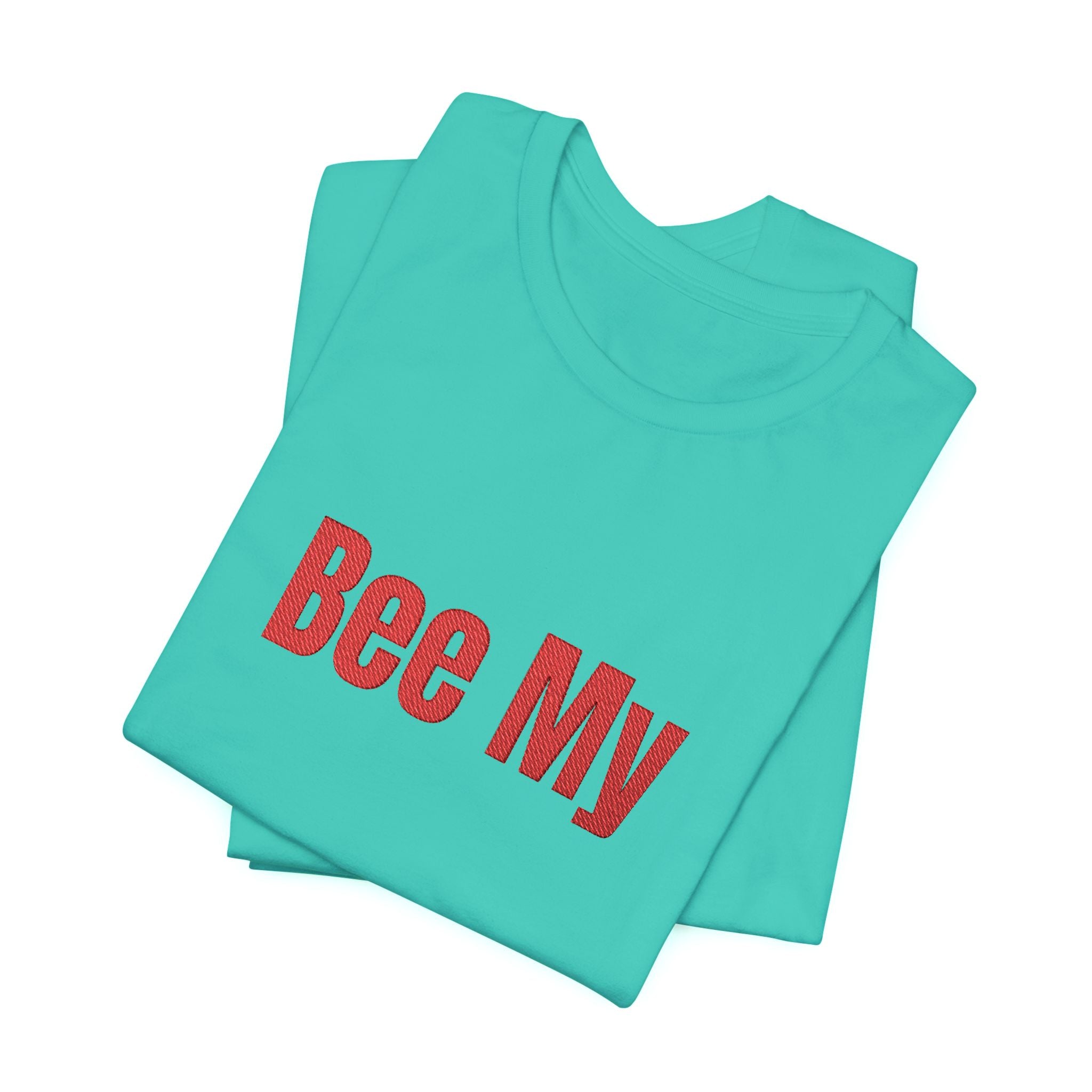Bee My Tee - Cute Valentine’s Graphic T-Shirt