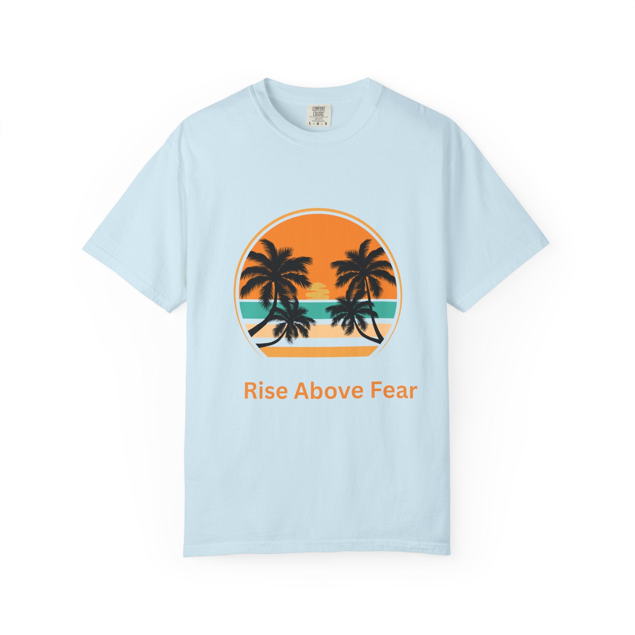 Rise Above Fear T-Shirt — Vintage Sunset Palm Tee