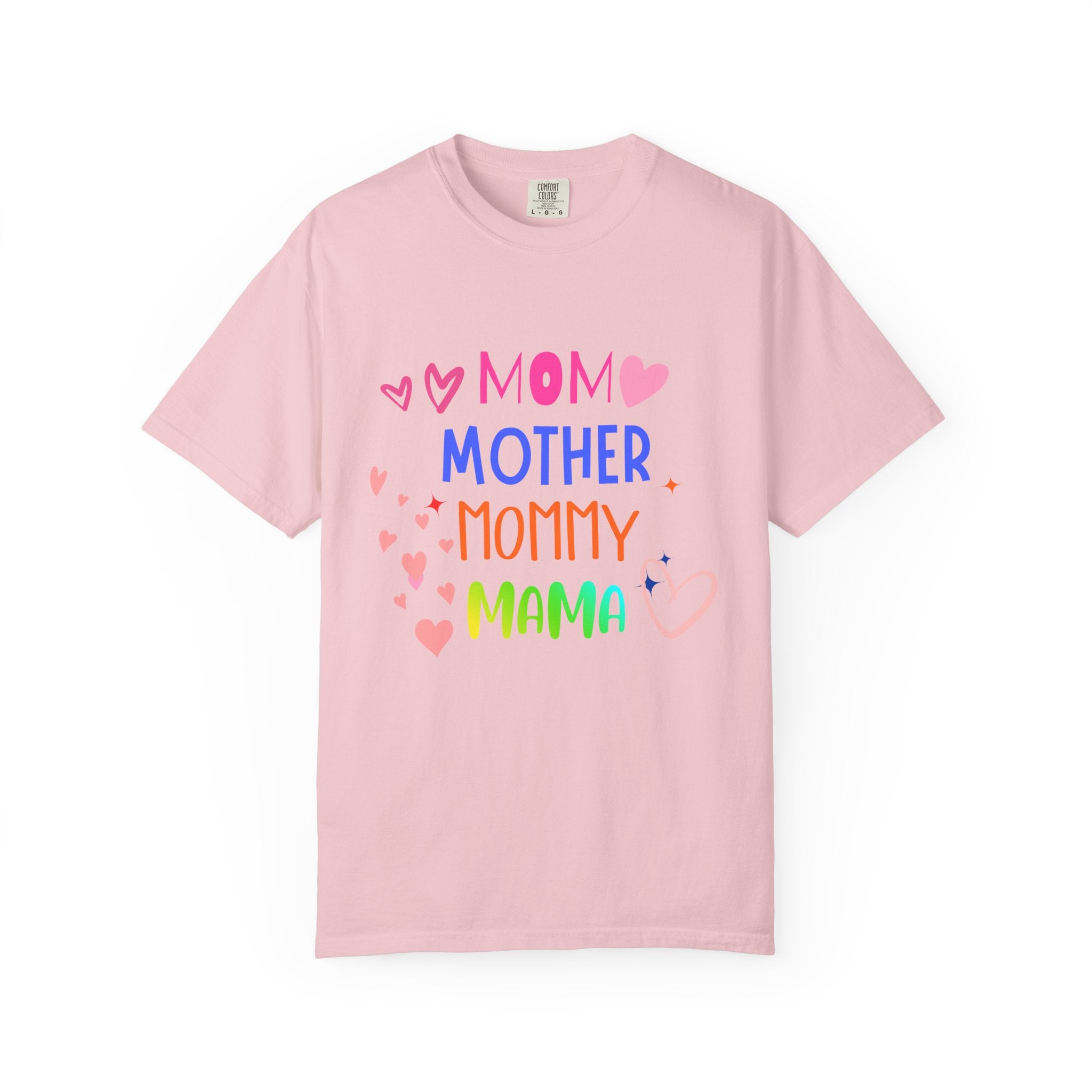 Mom • Mother • Mommy • Mama Colorful Hearts T-Shirt — Mother's Day Gift