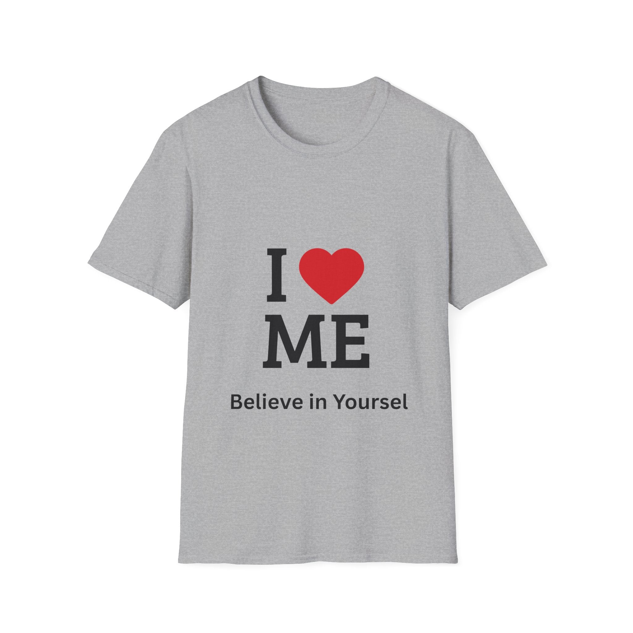 I  ME T-Shirt — "Believe in Yourself" Self-Love Tee