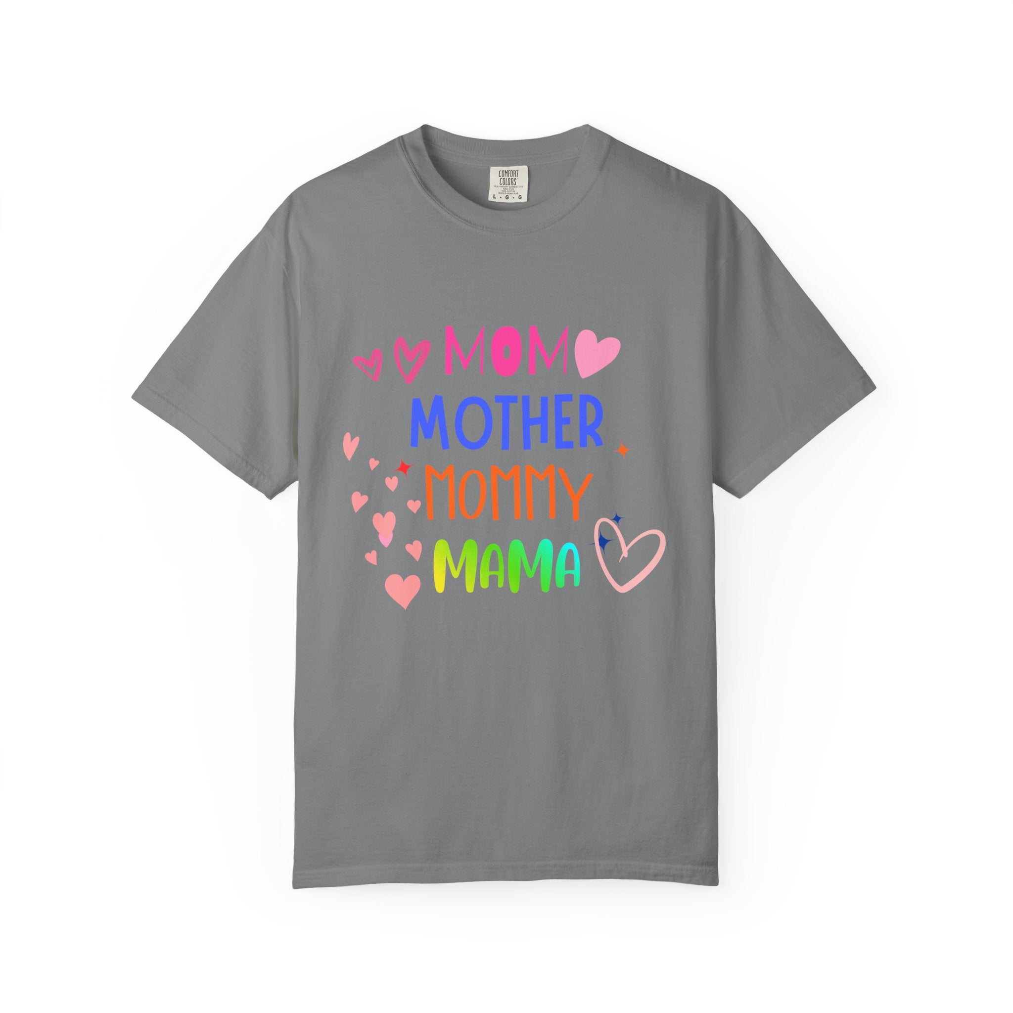 Mom • Mother • Mommy • Mama Colorful Hearts T-Shirt — Mother's Day Gift