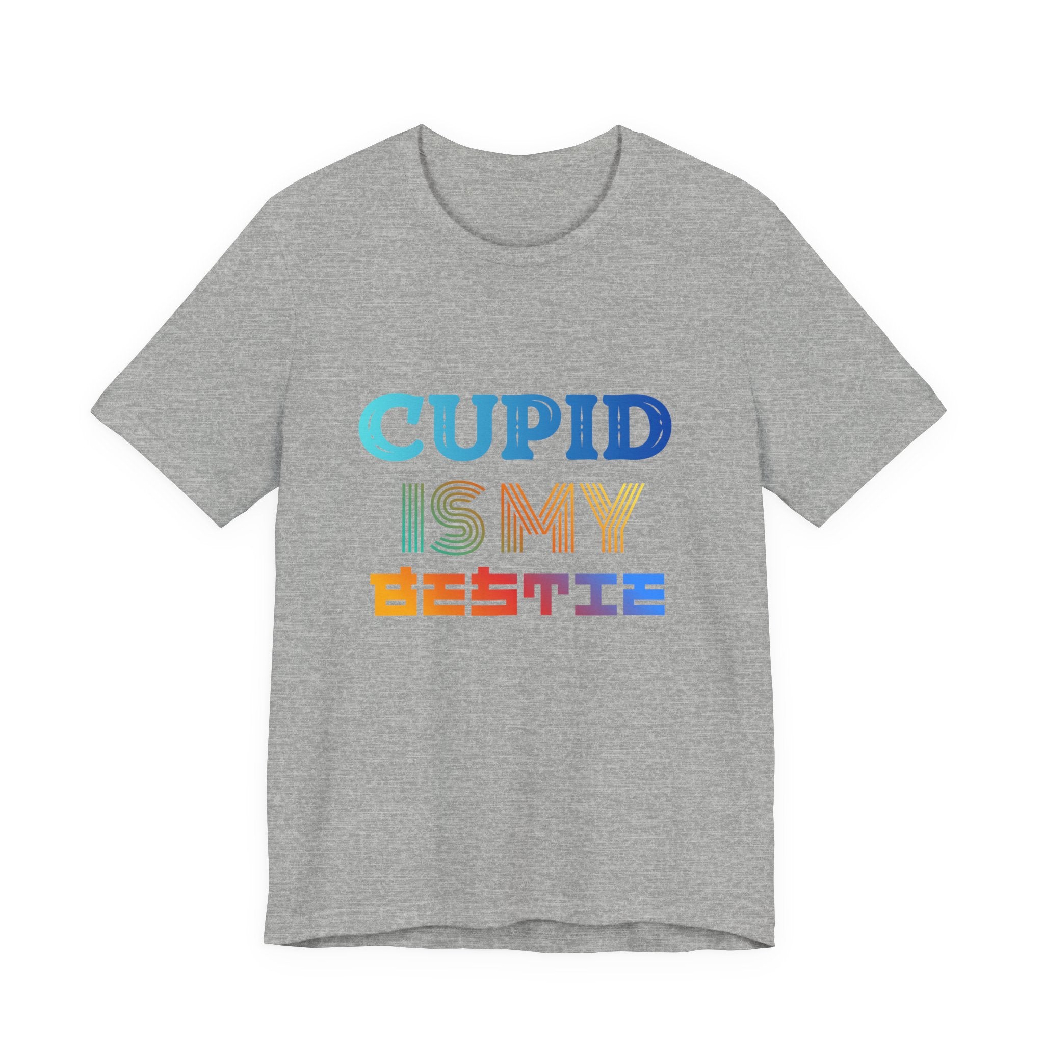 Cupid Is My Bestie Tee - Rainbow Valentine Graphic T-Shirt