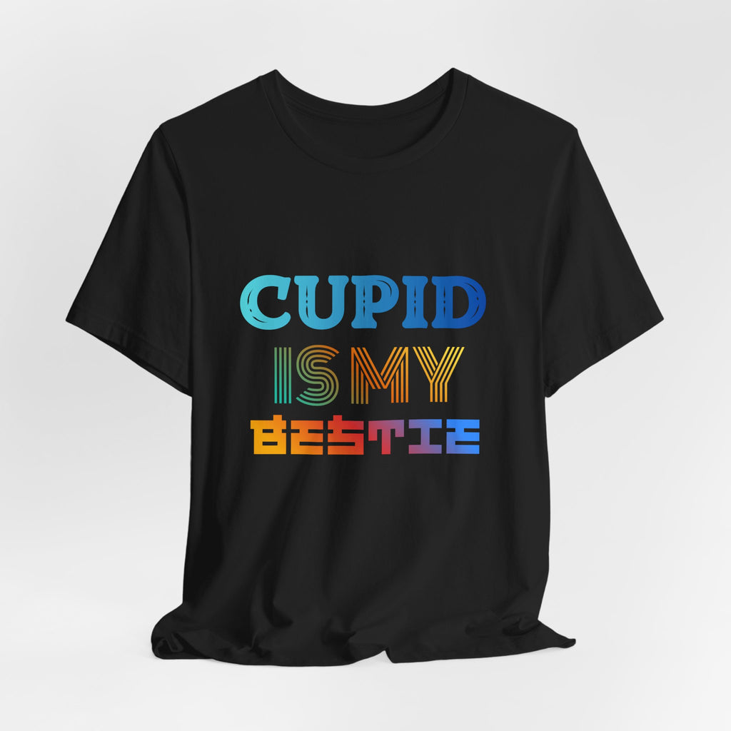 Cupid Is My Bestie Tee - Rainbow Valentine Graphic T-Shirt