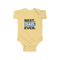 Best. Dad. Ever. Infant Bodysuit – Baby 1-Piece Gift for New Dads & Father’s Day