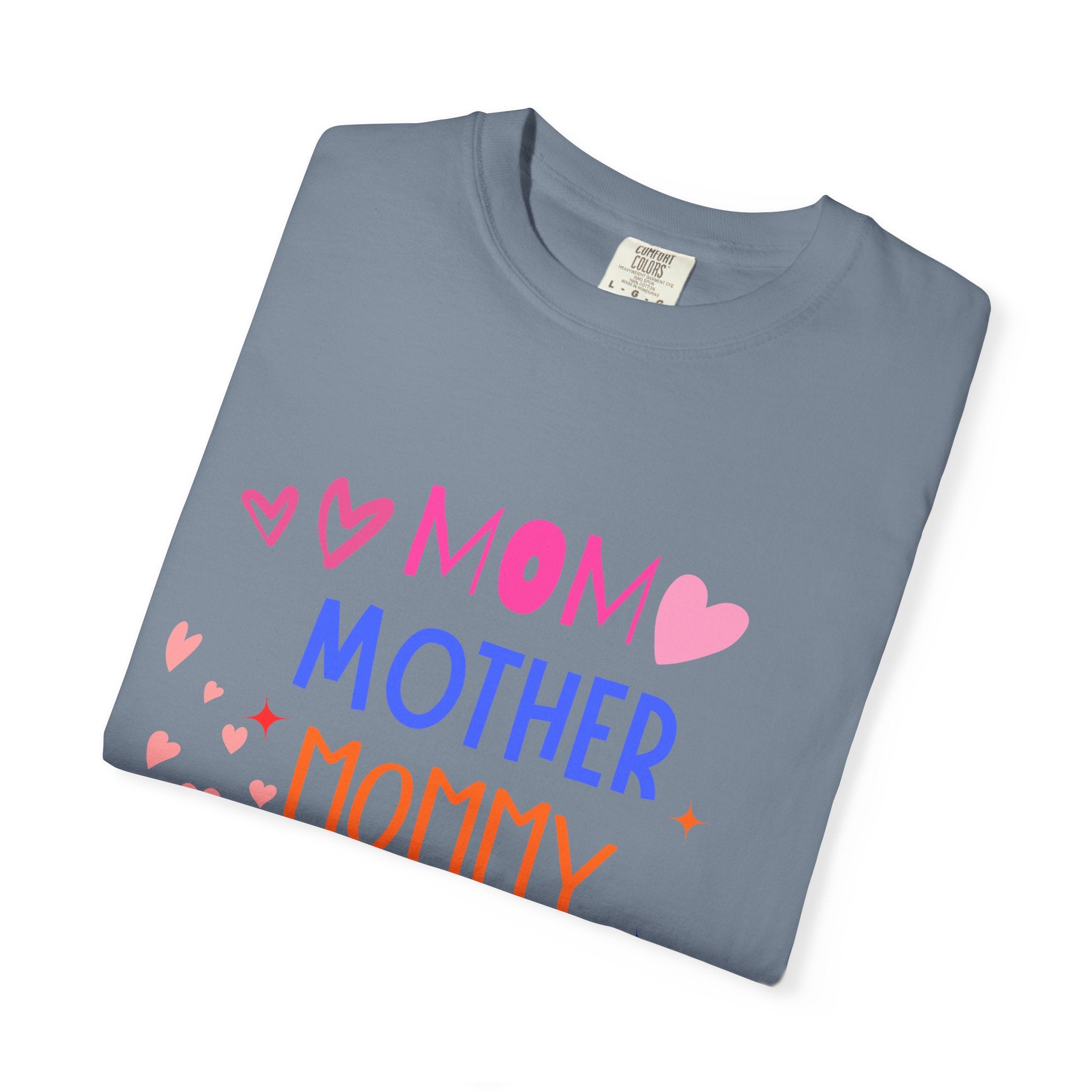 Mom • Mother • Mommy • Mama Colorful Hearts T-Shirt — Mother's Day Gift