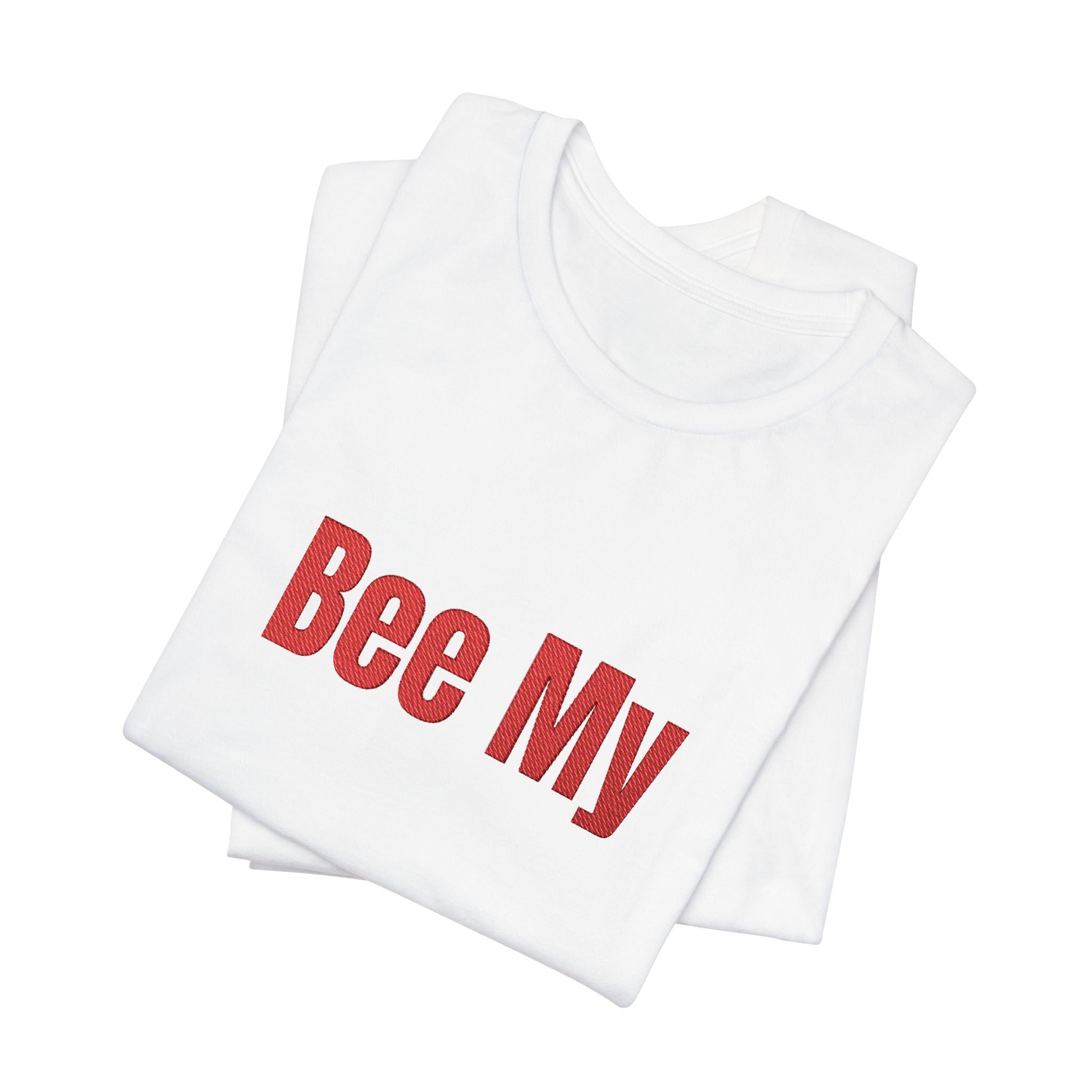 Bee My Tee - Cute Valentine’s Graphic T-Shirt