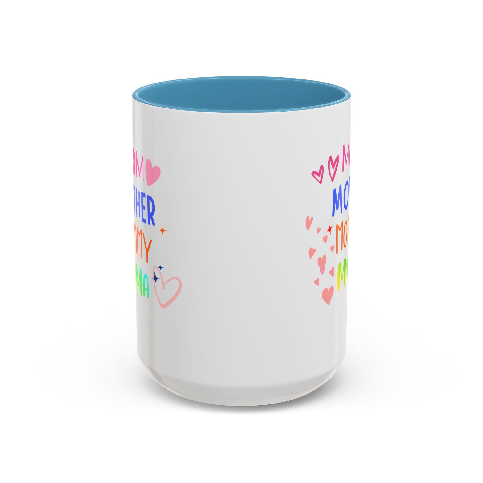 Mother/Mom Rainbow Accent Coffee Mug — 'Mom Mother Mommy Mama' Gift for Mother's Day
