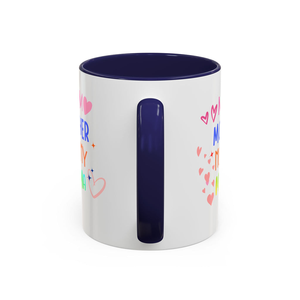 Mother/Mom Rainbow Accent Coffee Mug — 'Mom Mother Mommy Mama' Gift for Mother's Day
