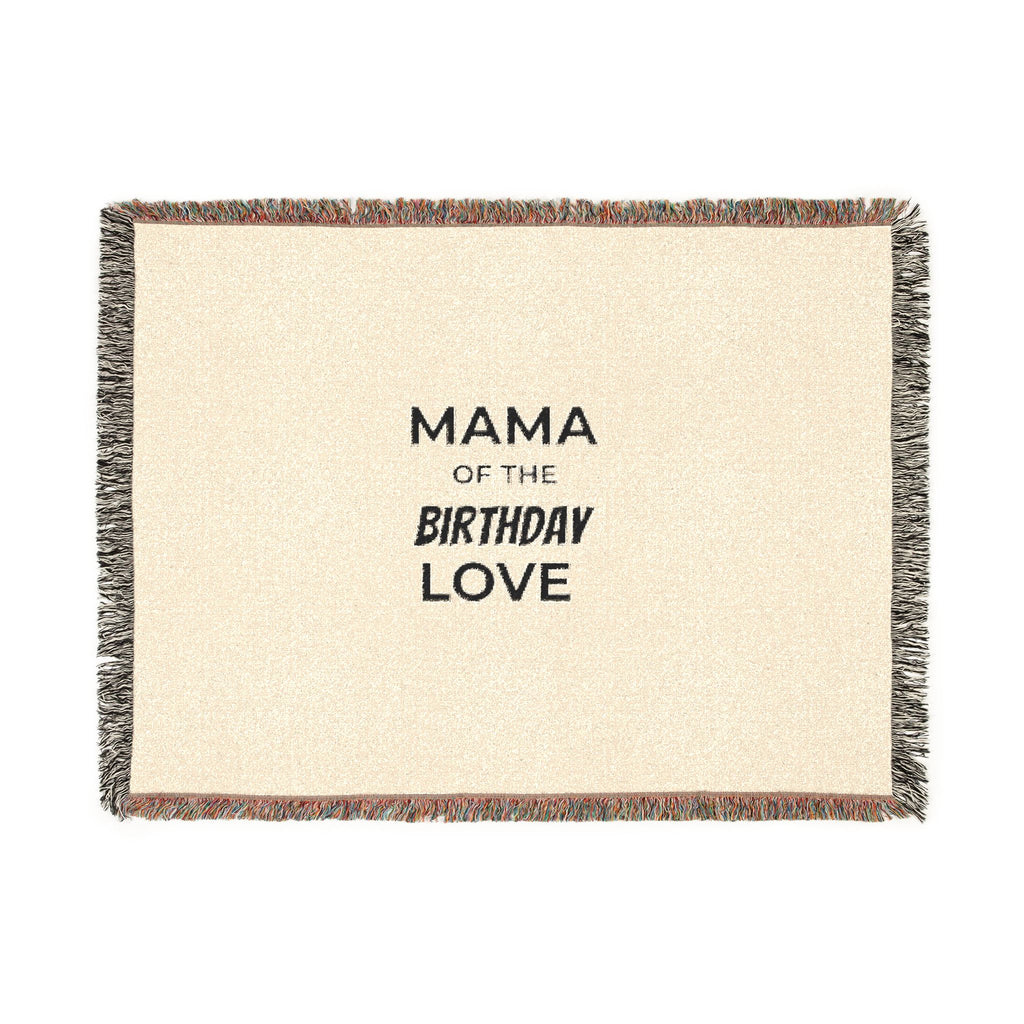 Mama of the Birthday Love Woven Blanket — Cozy Mom Gift